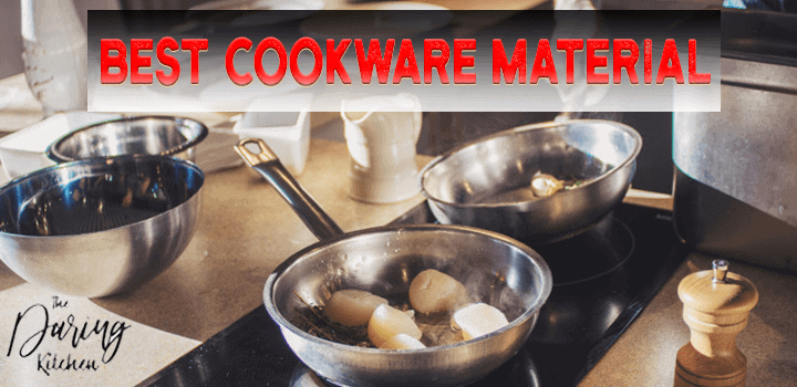Best cookware material